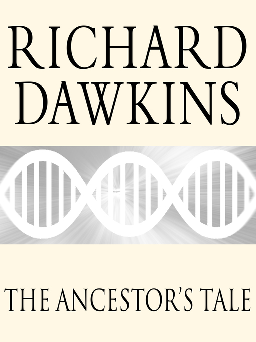 Title details for The Ancestor's Tale by Richard Dawkins - Available